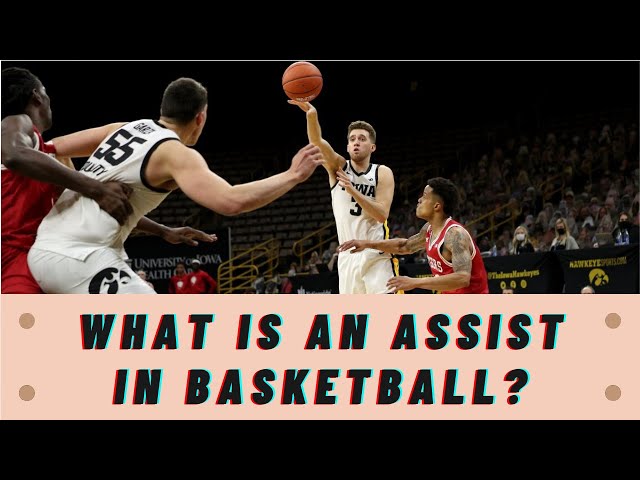 What Is Considered An Assist In The NBA?