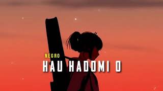 Negro - HAU HADOMI O