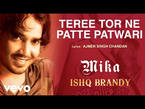 Teree Tor Ne Patte Patwari - Mika (Official Audio) - UC3MLnJtqc_phABBriLRhtgQ