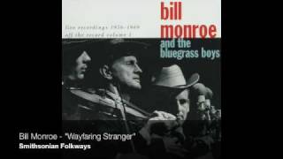 Bill Monroe - "Wayfaring Stranger"