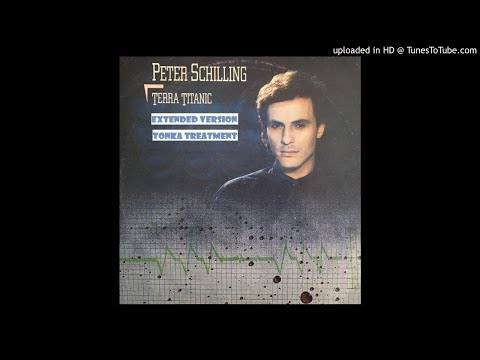 Peter Schilling - Terra Titanic (Tonka Treatment Extended Version)