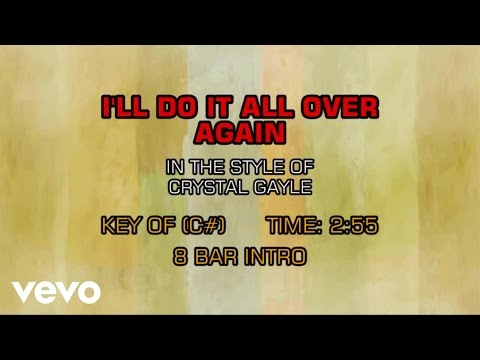 Crystal Gayle - I'll Do It All Over Again  (Karaoke) - UCQHthJbbEt6osR39NsST13g