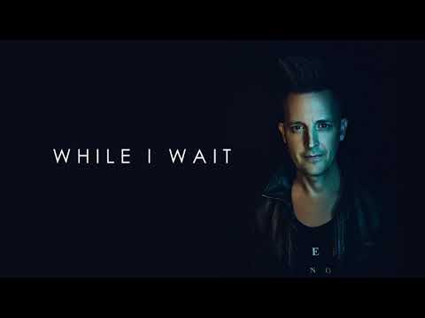 While I Wait - Lincoln Brewster [ Official ]