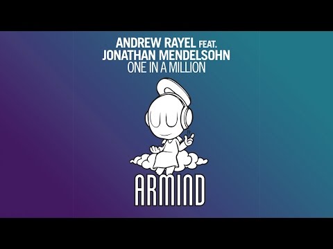Andrew Rayel feat. Jonathan Mendelsohn - One In A Million (Paris Blohm Radio Edit) - UCGZXYc32ri4D0gSLPf2pZXQ