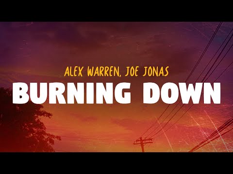 Alex Warren - Burning Down (ft. Joe Jonas) (Lyrics)