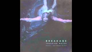 Breakage - Treading Water Feat. Detour City