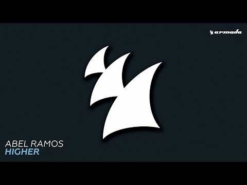 Abel Ramos - Higher (Extended Mix) - UCGZXYc32ri4D0gSLPf2pZXQ