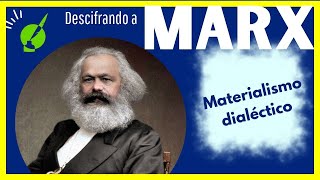 Marx - Materialismo dialéctico