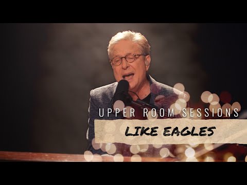 Don Moen - Like Eagles  Upper Room Sessions