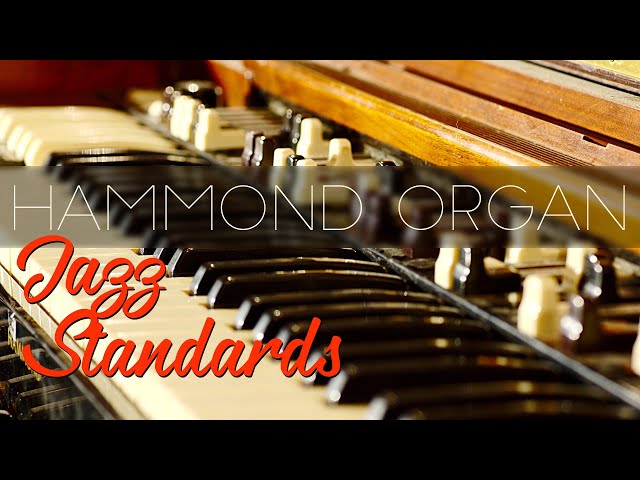 The Best Hammond Organ Jazz Music