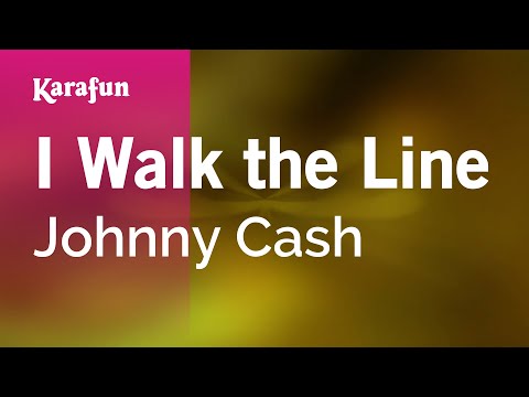 Karaoke I Walk the Line - Johnny Cash * - UCbqcG1rdt9LMwOJN4PyGTKg