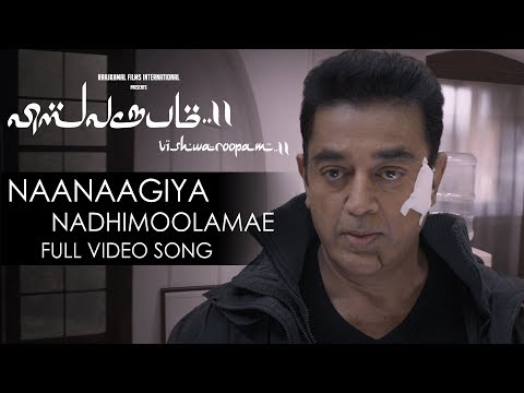 Naanaagiya Nadhimoolamae Full Video Song | Vishwaroopam 2 Tamil Video Songs | Kamal Haasan | Ghibran - UCnSqxrSfo1sK4WZ7nBpYW1Q
