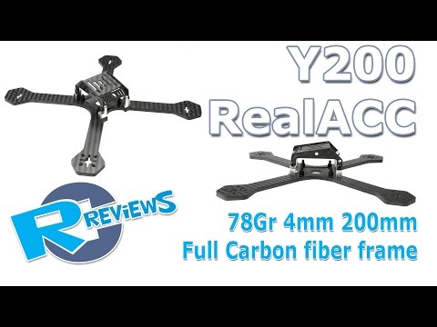 Y200 200mm Realacc 4mm Full Carbon fiber 78gr racer drone frame - UCv2D074JIyQEXdjK17SmREQ