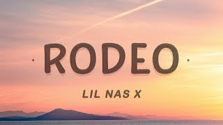 Rodeo - Lil Nas X (Lyrics) ft. Cardi B