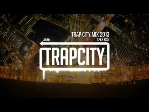 Trap City Mix 2013 - 2014 [Apex Rise Trap Mix] - UC65afEgL62PGFWXY7n6CUbA