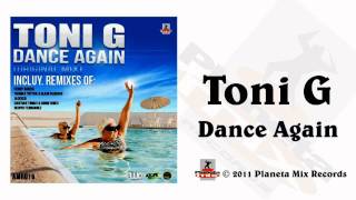 Toni G - Dance Again (Original Mix)