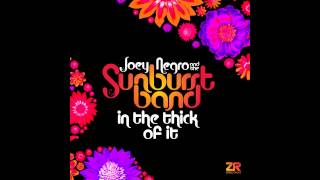 Joey Negro & The Sunburst Band - In The Thick of It