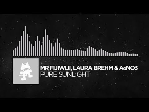 [Electronic] - Mr FijiWiji, Laura Brehm & AgNO3 - Pure Sunlight [Monstercat Release] - UCJ6td3C9QlPO9O_J5dF4ZzA