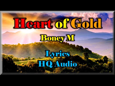 Heart Of Gold - Boney M (Lyrics, HQ Audio) '70s Greatest Classic Hit