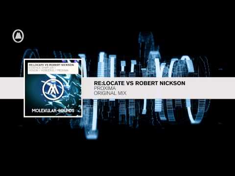 Re:Locate vs Robert Nickson - Proxima FULL (Molekular/RNM) - UCsoHXOnM64WwLccxTgwQ-KQ