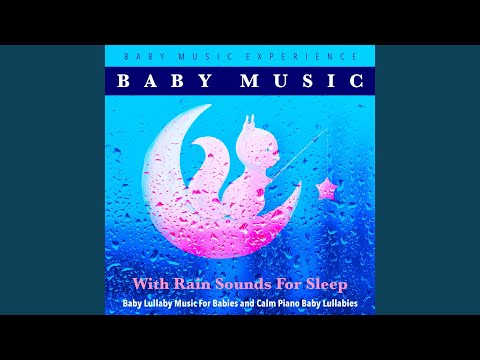 Gentle Piano Music and Rain Sounds for Babies