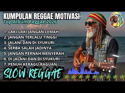 Kumpulan Reggae Motivasi Terbaru 2026🌴 || Lagu Santai Penuh Makna & Semangat Hidup🌴 || Gimbal Bos ☕🌴