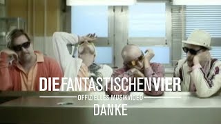 Die Fantastischen Vier - DANKE (Original HQ)