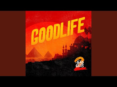 GOODLIFE (Super Extended Mix) (feat. Rag'n'Bone Man & WizTheMc) (from The Bad Guys 2)