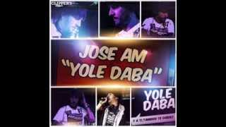 Jose AM - YOLE DABA (Official Radio Edit - Maxima FM)