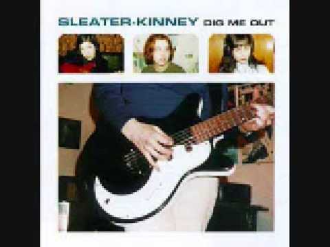 Sleater-Kinney - Dig Me Out