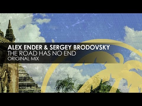 Alex Ender & Sergey Brodovsky - The Road Has No End - UCvYuEpgW5JEUuAy4sNzdDFQ