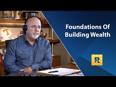 The Foundations Of Building Wealth - Dave Ramsey Rant - UC7eBNeDW1GQf2NJQ6G6gAxw