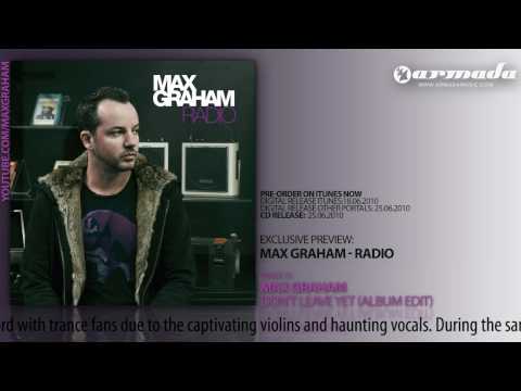 OUT NOW: Max Graham - Radio (Track 11: Max Graham - Don't Leave Yet) - UCGZXYc32ri4D0gSLPf2pZXQ