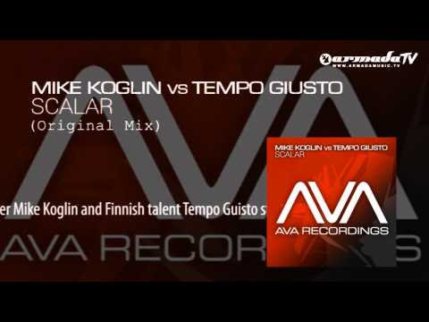 Mike Koglin vs Tempo Giusto - Scalar (Original Mix) - UCGZXYc32ri4D0gSLPf2pZXQ