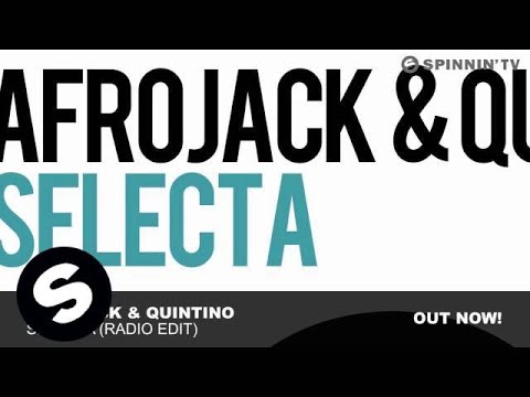 Afrojack & Quintino - Selecta (Radio Edit) [Turn Up The Beach Theme] - UCpDJl2EmP7Oh90Vylx0dZtA