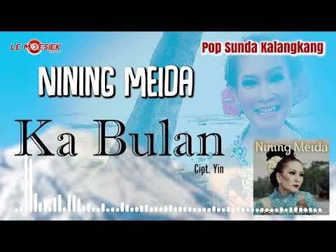 Nining Meida - Ka Bulan ( Official Audio )