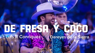 Luis R - De Fresa y Coco