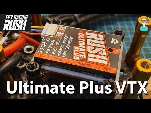 Rush Tank Ultimate Plus VTX- Output Power & Long Range Tests - UCOs-AacDIQvk6oxTfv2LtGA