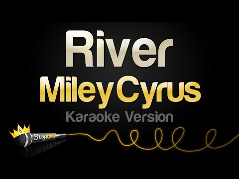 Miley Cyrus - River (Karaoke Version)