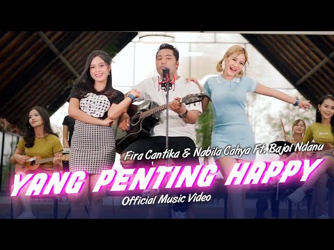 Janji Janji Seribu Janji (Yang Penting Happy) | Fira Cantika & Nabila Ft. Bajol Ndanu | (OMV)