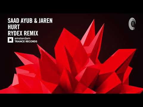 Saad Ayub & Jaren - Hurt (RYDEX Extended Mix) Amsterdam Trance - UCsoHXOnM64WwLccxTgwQ-KQ