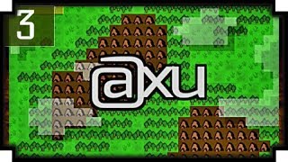 Axu - 03 - "Building a Party"
