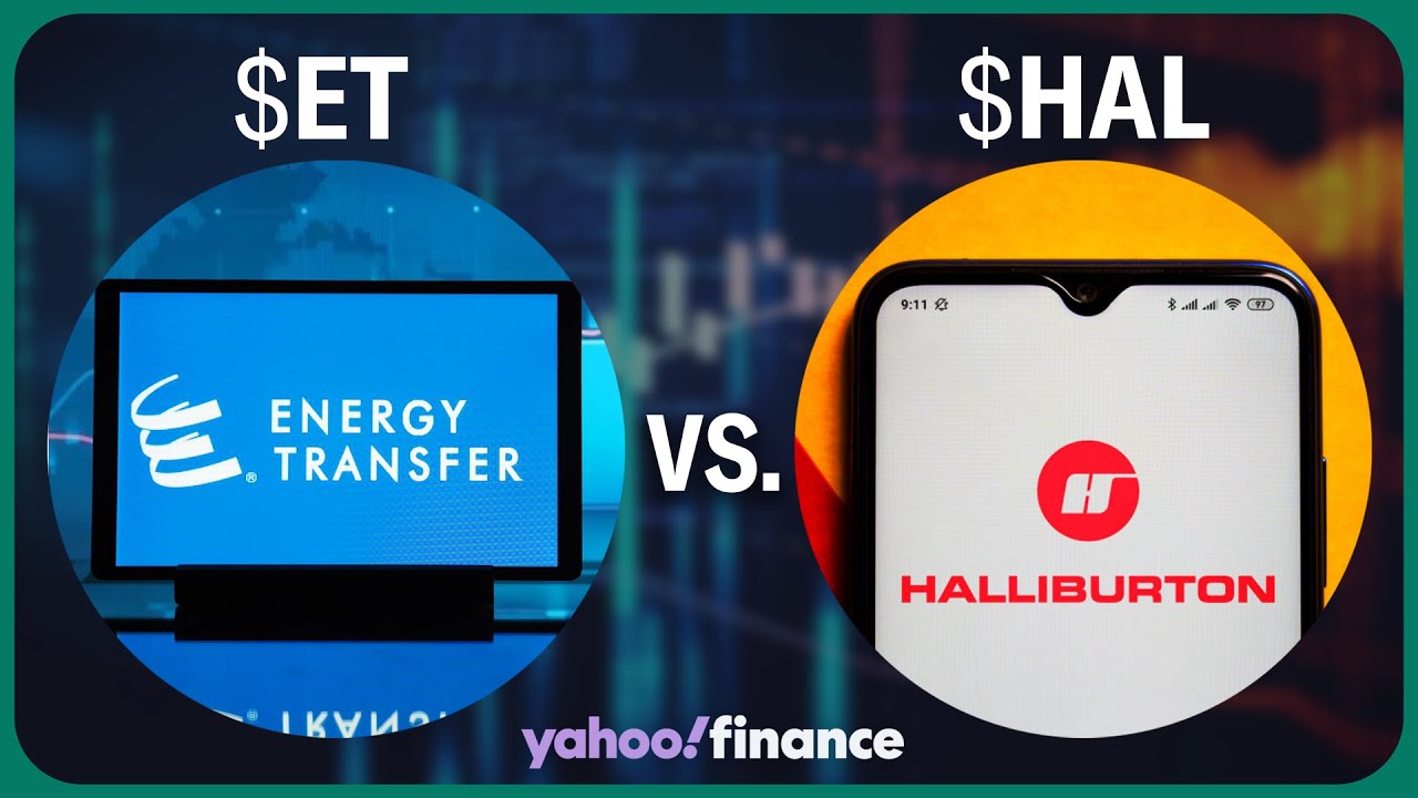 Portfolio manager: Buy Energy Transfer stock and avoid Halliburton