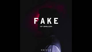FAKE - AP DHILLON | GMINXR | SHINDA KAHLON
