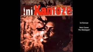 INI KAMOZE - Here Comes The Hotstepper