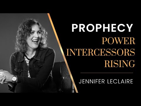 Prophecy: Intercessors Will Rise in Power