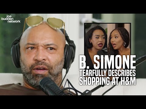 B. Simone Tearfully Describes Shopping At H&M | Joe Budden Reacts