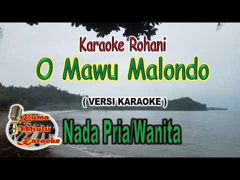 O MAWU MALONDO | Versi Karaoke