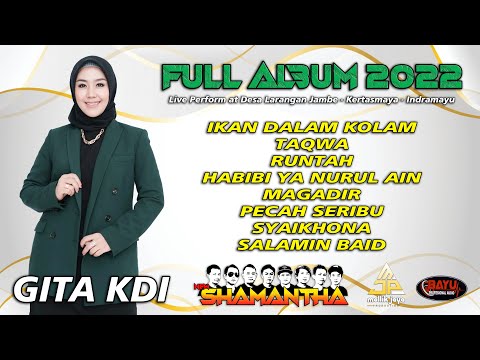 GITA KDI - FULL ALBUM 2022 - NEW SHAMANTHA