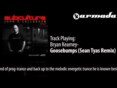 Bryan Kearney - Goosebumps (Sean Tyas Remix) [Subculture 2010 Album Preview] - UCGZXYc32ri4D0gSLPf2pZXQ